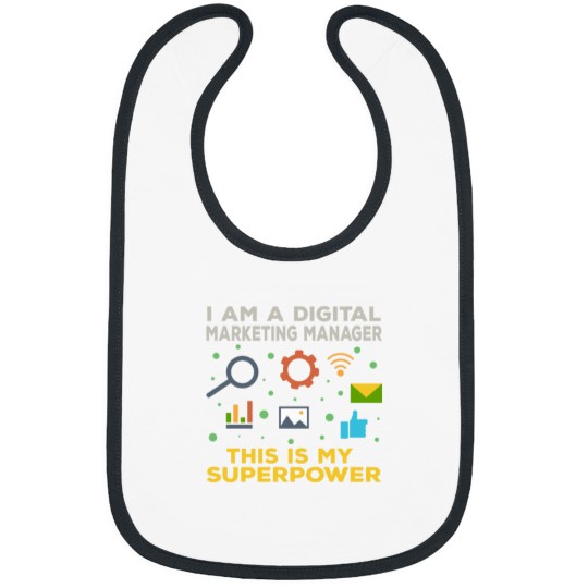 Discover I am a digital marketing manager this is my superpower funny superpower lovers job humor jo Bibs