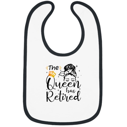 Discover The Queen Has Retired Funny Retired Women Retirement Bibs
