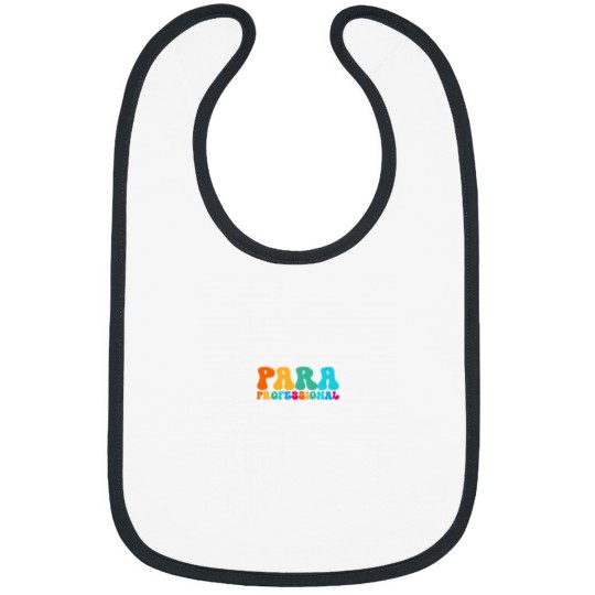 Discover PARA Professional Appreciation Week Back to School Bibs