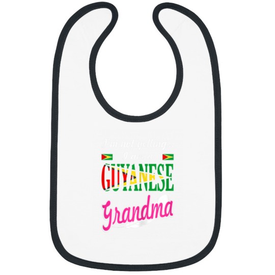 Discover Im Not Yelling I Am Guyanese Grandma Funny Gift Bibs