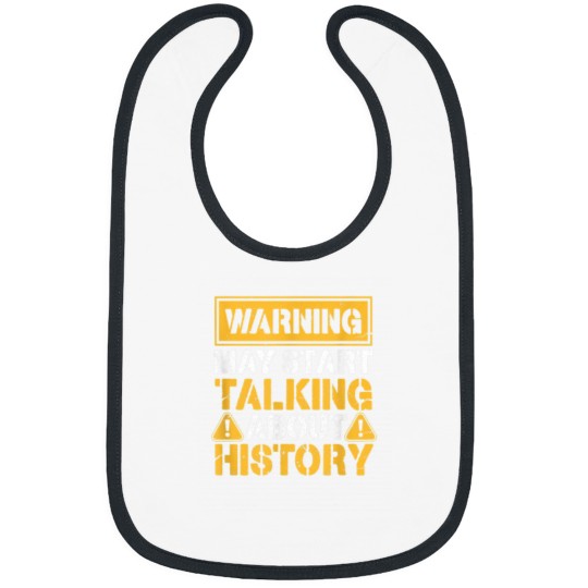 Discover Warning May Start Talking About History 8156 Bibs
