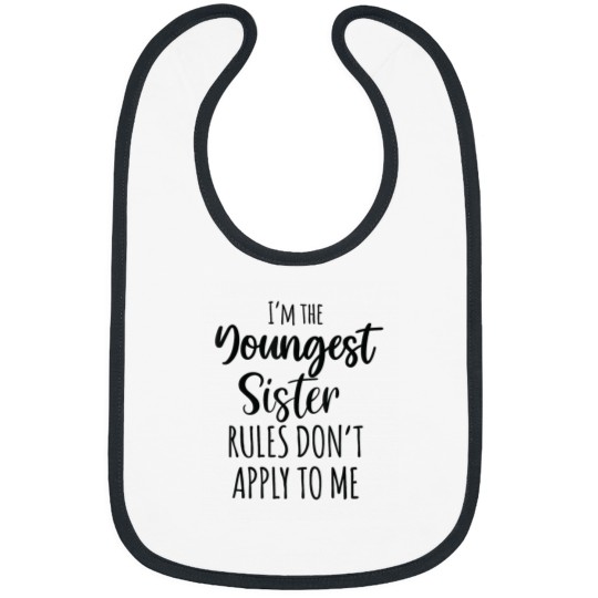 Discover Youngest Sister Shirt Rules Dont Apply To Me Funny Sibling Bibs
