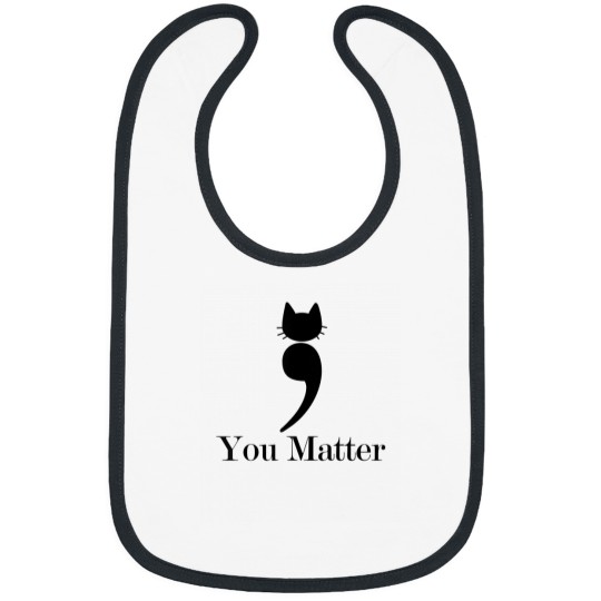 Discover You Matter Semicolon Cat Funny Bibs