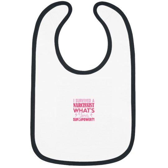 Discover I Survived A Narcissist Whats Your Superpower Bibs