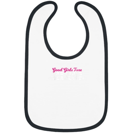 Discover Good Girls Tone Bad Girls Deadlift Funny Quote Bibs