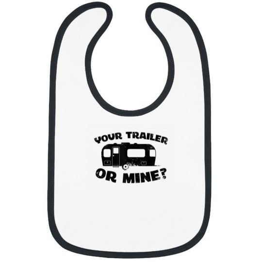 Discover Your Trailer Or Mine Funny Redneck Mobile Home Park America Bibs