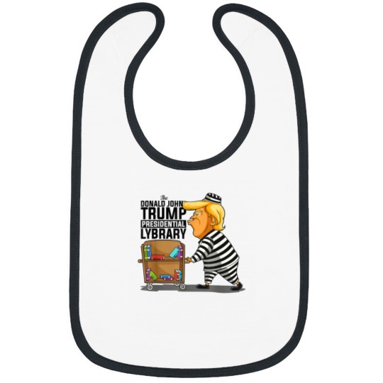 Discover Prison Prisoner Trump Presidential Library Funny Anti Trump Bibs