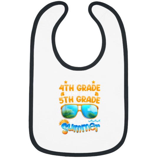 Discover Goodbye 4th Grade Graduation To 5th Grade Hello Summer Bibs