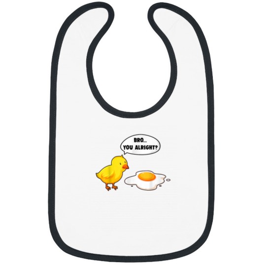 Discover Bro You Alright Funny Sarcastic Design Cool Graphic Bibs