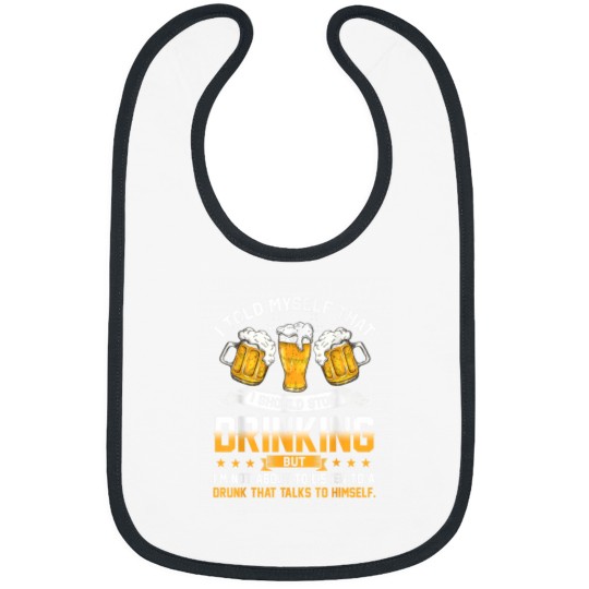 Discover I Told Myself That I Should Stop Drinking Funny Beer Lover Bibs