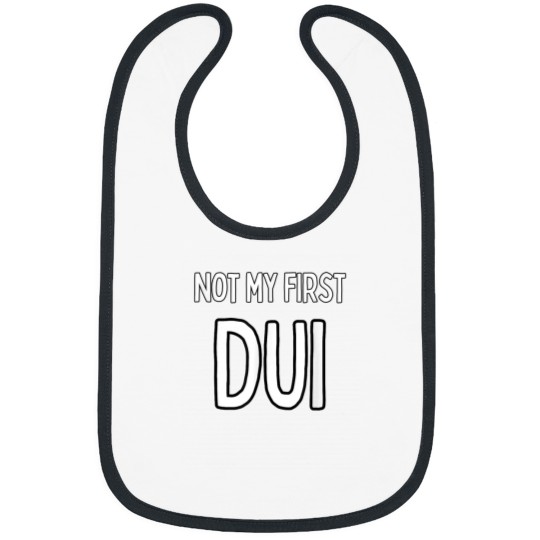 Discover Not my first DUI Bibs