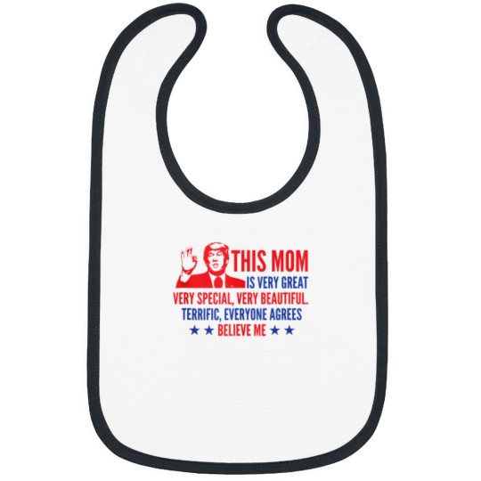 Discover Mothers Day Trump Funny Quotes Election 2024 Bibs