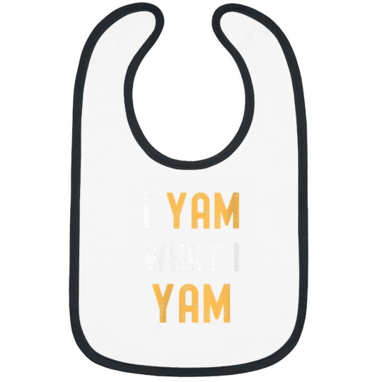Discover I Yam What I Yam Funny Thanksgiving Bibs