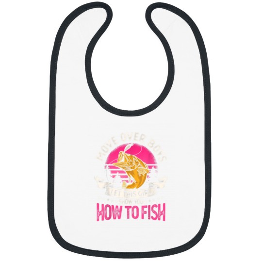 Discover Move Over Boys Let This Girl Show You How To Fish Bibs