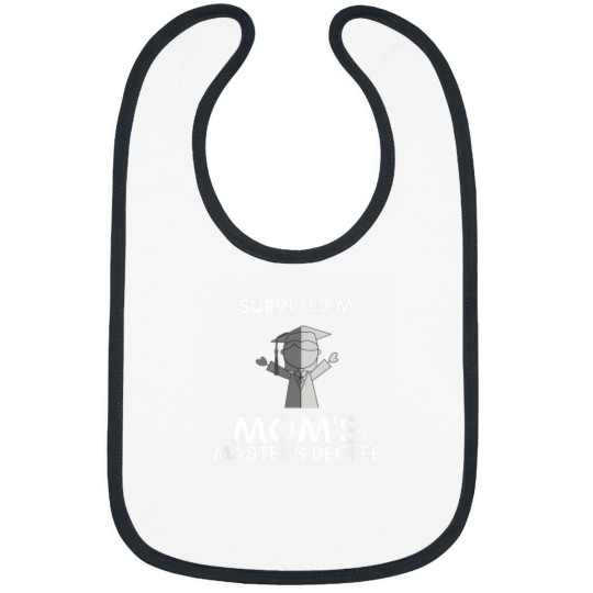 Discover I Survived My Moms Masters Degree Happy Senior Class 5831 Bibs