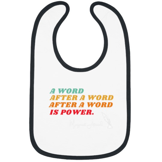 Discover Margaret Atwood Quote Bib: A Word After A Word Is Power