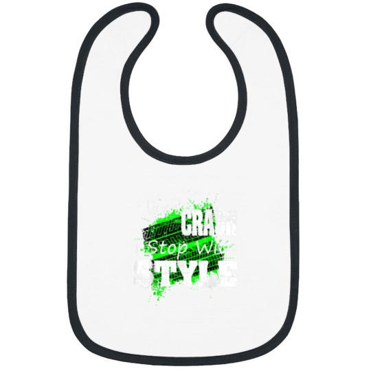 Discover I Dont CRASH I Stop With STYLE Shirt Bibs