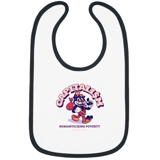 Discover Capitalism - Romanticizing Poverty Bibs