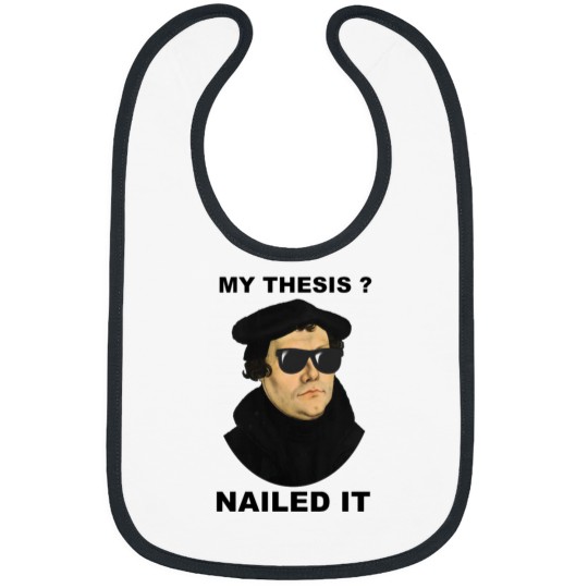 Discover Martin Luther Nailed It Bibs