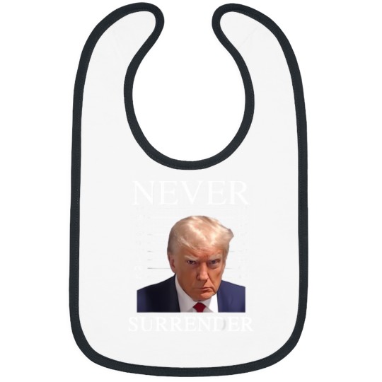 Discover Trump Never Surrender 2024 T-Shirt Bibs