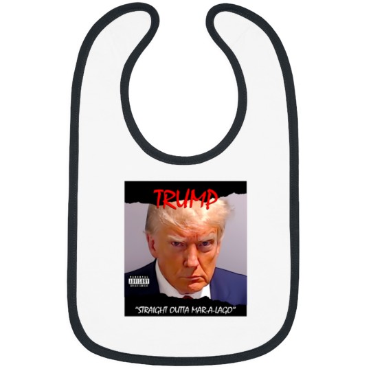 Discover Trump Straight Outta Mar-A-Lago T-Shirt Bibs