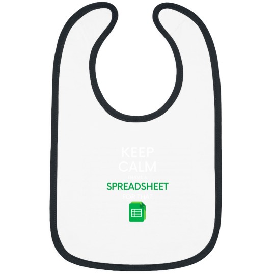 Discover Keep Calm I have a Spreadsheet for that - Micros oft ExcelGoogle Sheets Bibs