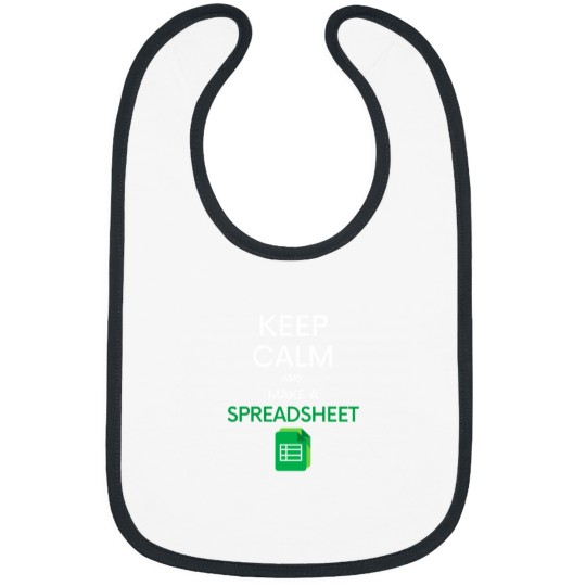Discover Keep Calm and make a Spreadsheet - Mic rosoft ExcelGoogle Sheets Bibs