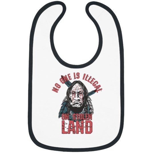Discover No One Is Illegal On Stolen Land Native American Red Paint at The Face Bibs