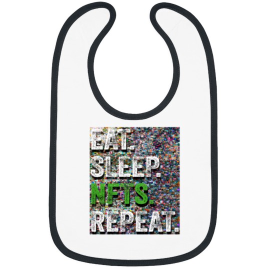 Discover Eat sleep nfts repeat - funny nfts artist Bibs
