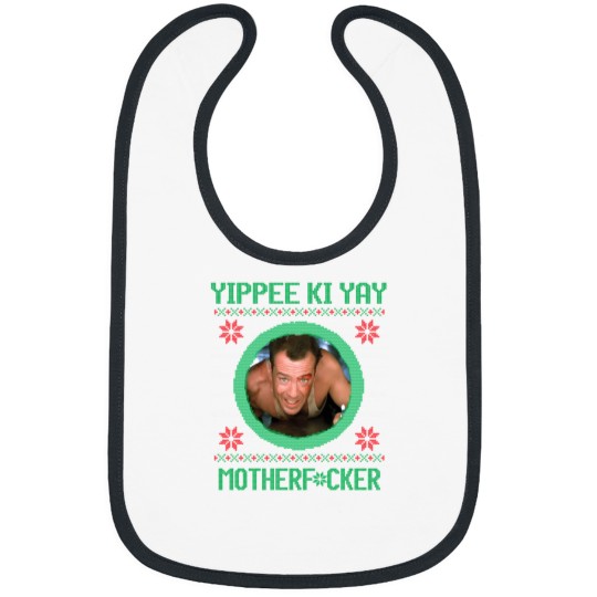 Discover Yippee Ki Yay Motherfcker Bibs