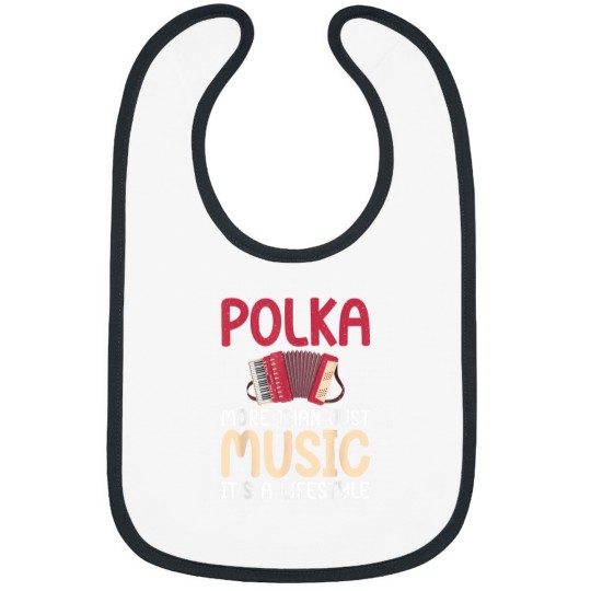 Discover Polka more than just Music its a Lifestyle Polish Bibs
