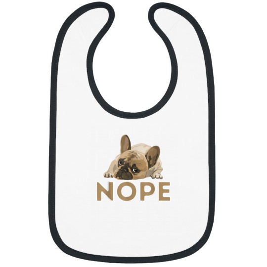 Discover Nope Lazy Frenchie Funny French Bulldog Dog Lover Bibs