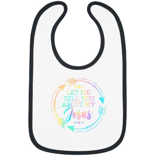 Discover Christian Gift Let Me Tell You About My Jesus Bibs
