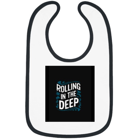 Discover Rolling in the Deep Bibs