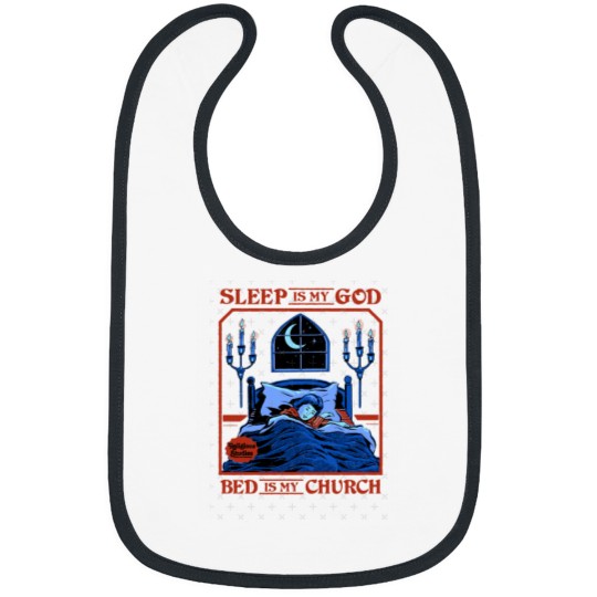 Discover Sleep is my God Bibs