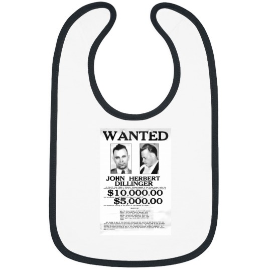 Discover 1934 Wanted Poster For Gangster John Dillinger Bibs