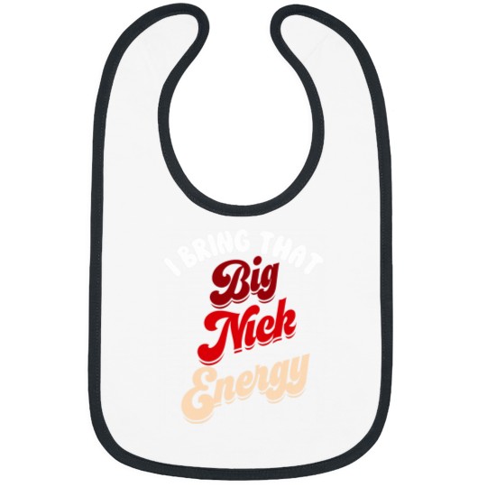 Discover Big Nick Energy Shirt Santa Xmass Funny Christmas St Nick Bibs