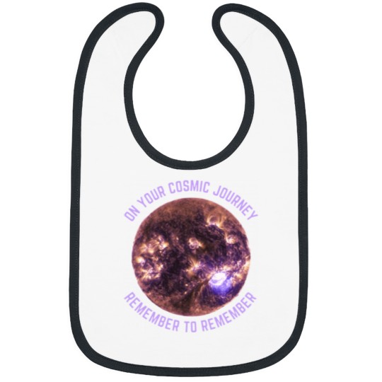 Discover ON YOUR COSMIC JOURNEY REMEMBER TO REMEMBER Classic Bibs