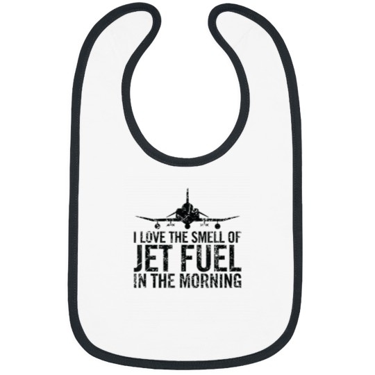 Discover I Love The Smell of Jet Fuel in The Morning F4 P Bibs