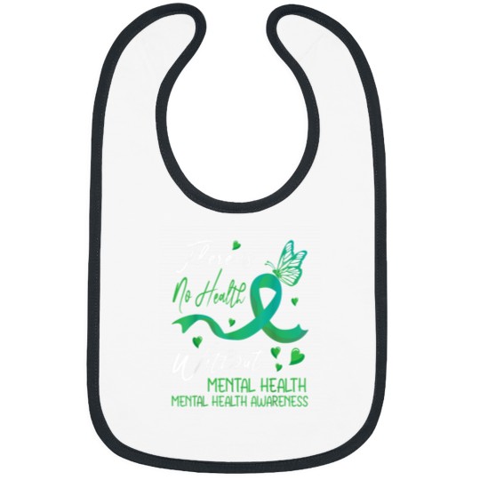 Discover There Is No Health Without Mental Health Awarene Bibs