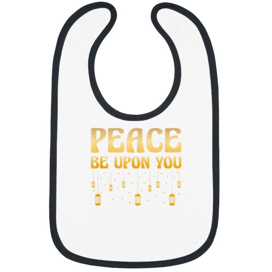 Discover Peace Be Upon You Ramadan Islamic Islam Muslim Bibs