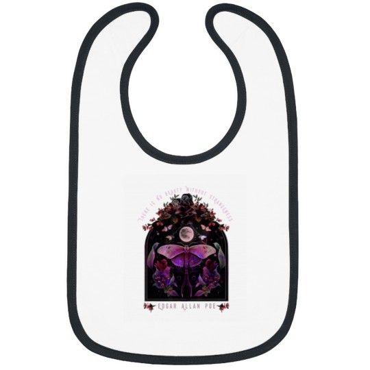 Discover There Is No Beauty Some Strangeness by Edgar All Bibs