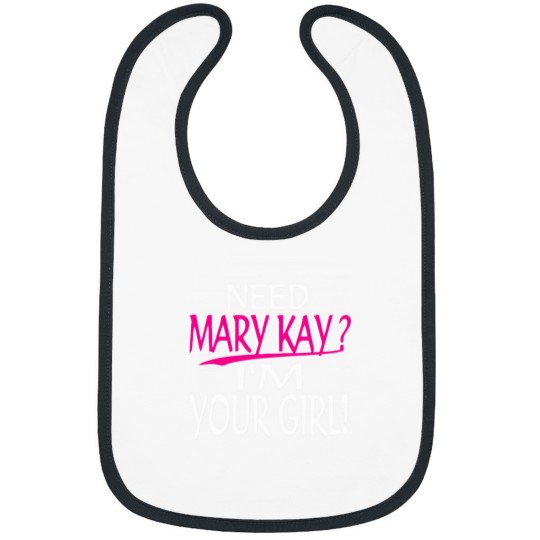 Discover Need Mary Kay I_m Your Girl Mary Kay Bibs