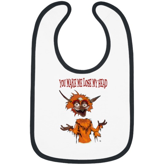 Discover You make me lose my mind 1 Bibs