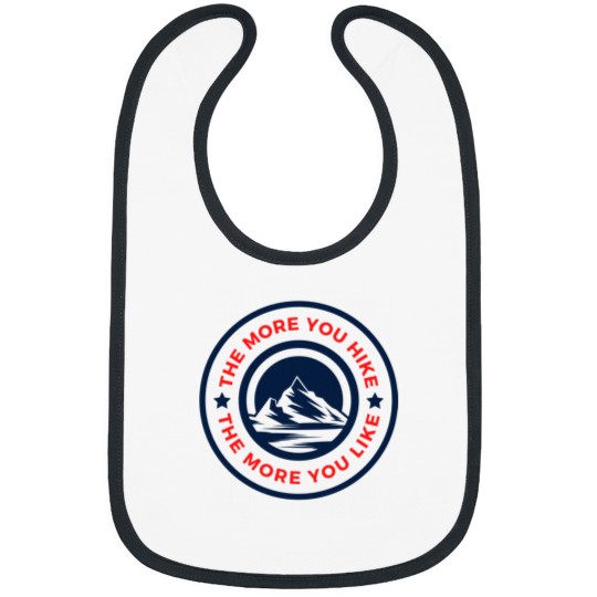 Discover The More You Hike The More You Like - Gift For Adventure Outdoor Camping Mountaineer Trekking Hiking Bibs