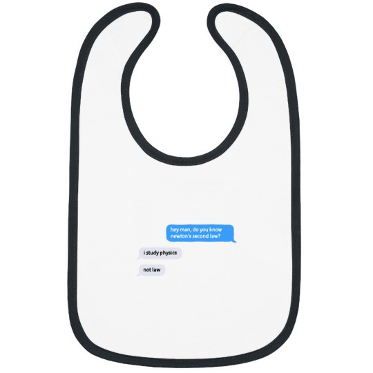 Discover Newton_s second law Bibs