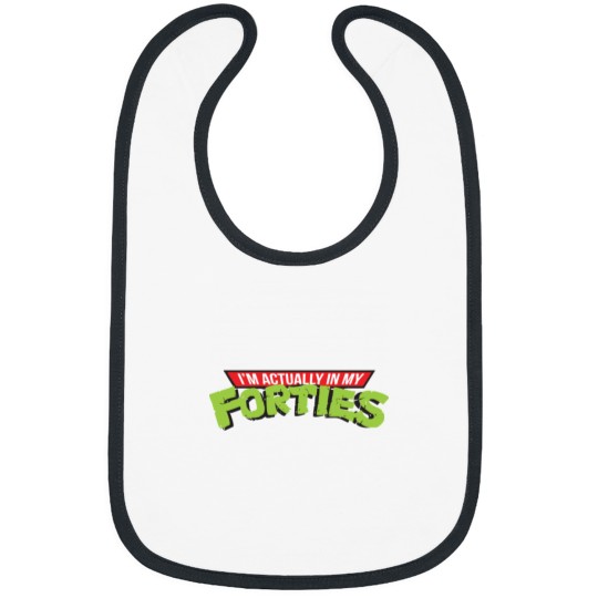 Discover I_m actually in my forties Bibs