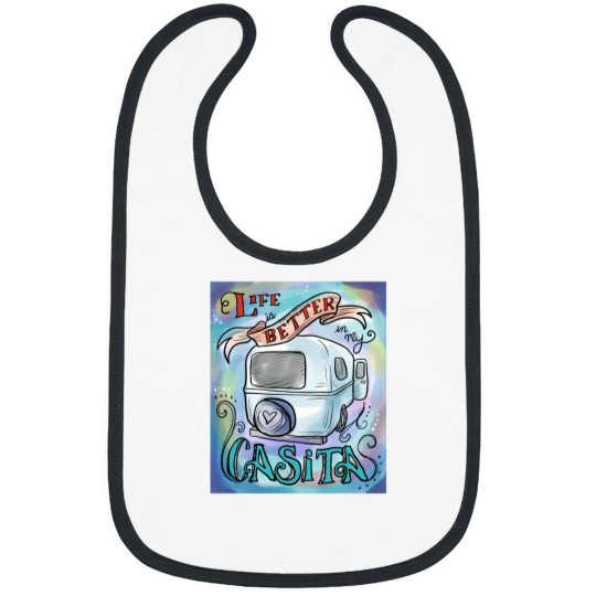 Discover Life Is Better In My Casita Bibs