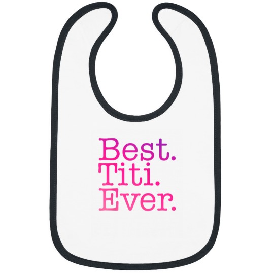 Discover Best Titi Ever Love Godmother Pink Colorful Span Bibs