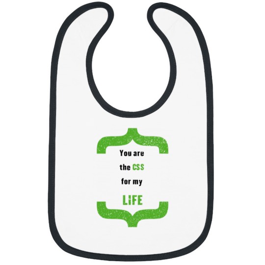Discover You_re the CSS for My LIFE Bibs